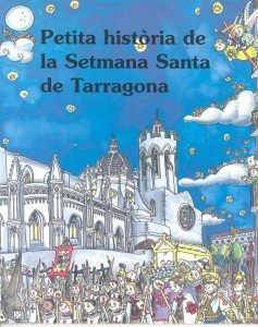 Petita història denla Semana Santa de Tarragona - Editorial Mediterrània