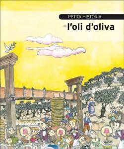 Petita història de l'oli d'oliva - Editorial Mediterrània
